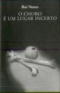 O Choro é Um Lugar Incerto - Preview