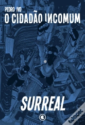 Capa do artigo O Cidadão Incomum 2 – Surreal