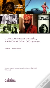 Capa do artigo O Cinema Entre A Repressão, A Alegoria E O Diálogo: 1970-1971