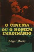 O Cinema ou o Homem Imaginário