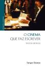 O Cinema Que Faz Escrever - Preview