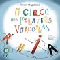 O Circo das Palavras Voadoras - Preview