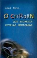 O Citroën que Escrevia Novelas Mexicanas