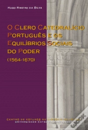 Capa do artigo O Clero Catedralício Português e os Equilíbrios Sociais do Poder (1564-1670)