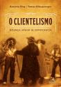 O Clientelismo - Preview
