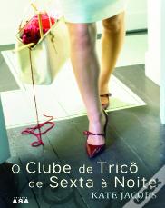 O Clube de Tricô de Sexta à Noite