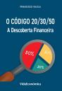 O Código 20/30/50: A Descoberta Financeira - Preview