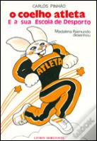 O Coelho Atleta e a sua Escola de Desporto