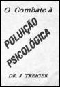 O Combate à Poluição Psicológica - Preview