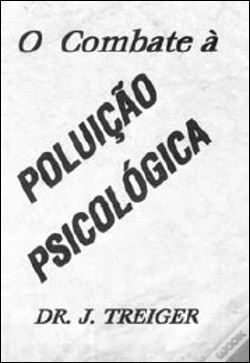 Capa do artigo O Combate à Poluição Psicológica