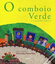 O Comboio Verde e o Cavalinho Valente