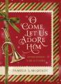O Come Let Us Adore Him - Preview