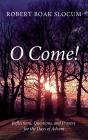 O Come! - Preview