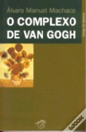 O Complexo de Van Gogh