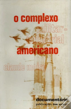 Capa do artigo O Complexo Militar Industrial Americano