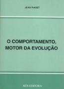 O Comportamento, Motor da Evolução