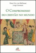 O Compromisso do Cristão no Mundo