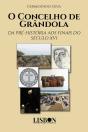 O Concelho de Grândola - Preview