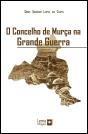 O Concelho de Murça na Grande Guerra - Preview