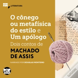 Capa do artigo O Cônego Ou Metafísica Do Estilo E Um Apólogo: Dois Contos De Machado De Assis