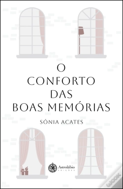 Capa do artigo O Conforto das Boas Memórias