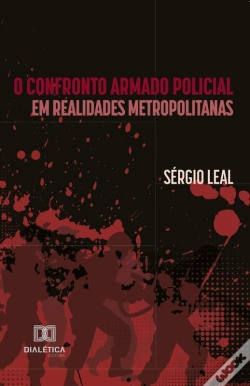Capa do artigo O Confronto Armado Policial Em Realidades Metropolitanas