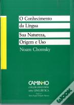 O Conhecimento da Língua. Sua Natureza, Origem E Uso