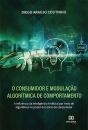 O Consumidor E Modulação Algorítmica De Comportamento - Preview