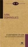 O Continente e a Ilha: Duas Vias da Filosofia Contemporânea