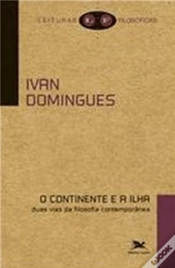 Capa do artigo O Continente e a Ilha: Duas Vias da Filosofia Contemporânea