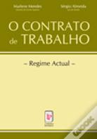 O Contrato de Trabalho - Regime Actual