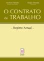 O Contrato de Trabalho - Regime Actual - Preview