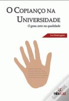 O Copianço na Universidade - O Grau Zero na Qualidade