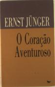 O Coração Aventuroso