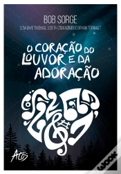 Capa do artigo O Coração Do Louvor E Da Adoração