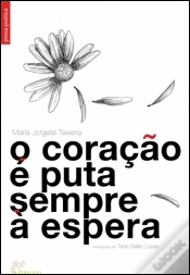 Capa do artigo O Coração é Puta Sempre à Espera