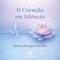 O Coração Em Silêncio - Preview