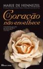 O Coração Não Envelhece - Preview