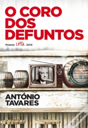 Capa do artigo O Coro Dos Defuntos  - Prémio Leya 2015