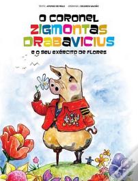 O Coronel Zigmontas Drabavicius e o Seu Exército de Flores