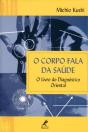 O Corpo Fala da Saúde - Preview