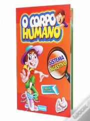 O Corpo Humano - Sistema Digestivo
