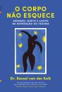 O Corpo Não Esquece - Preview