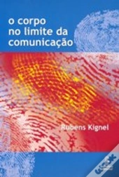 O Corpo no Limite da Comunicação