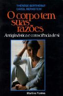 O Corpo tem suas razões