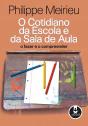O Cotidiano da Escola e da Sala de Aula - Preview