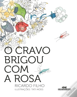 Capa do artigo O Cravo Brigou Com A Rosa