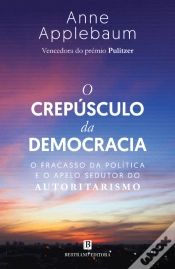 Capa do artigo O Crepúsculo da Democracia