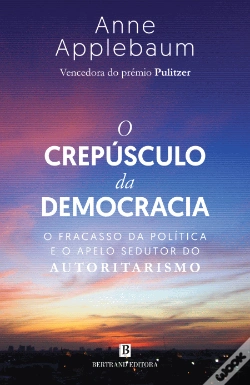 Capa do artigo O Crepúsculo da Democracia