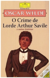 Capa do artigo O Crime de Lorde Arthur Savile e Outras Histórias